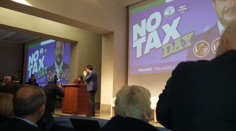 no tax day. No Tax Day. Matteo Salvini: "la Lega va oltre l'interesse politico e si mette in gioco" - 14/12/2019